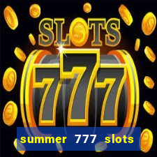 summer 777 slots paga mesmo