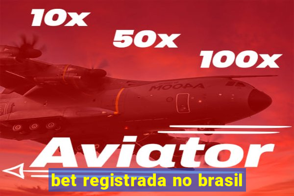 bet registrada no brasil