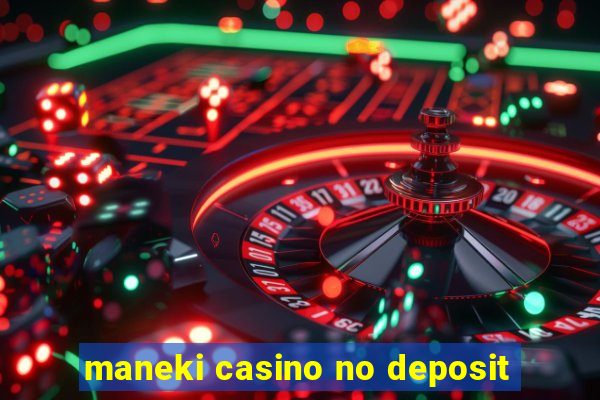 maneki casino no deposit