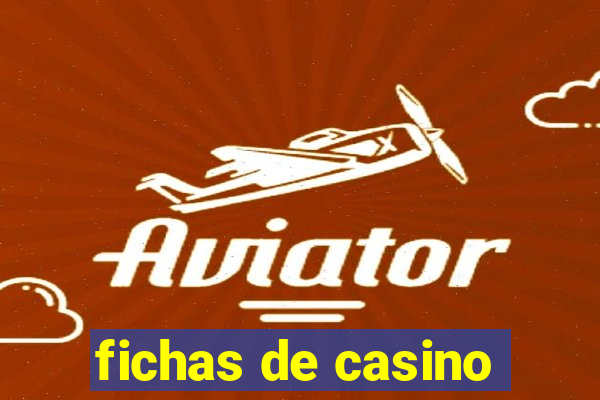 fichas de casino