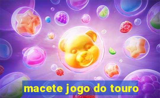 macete jogo do touro