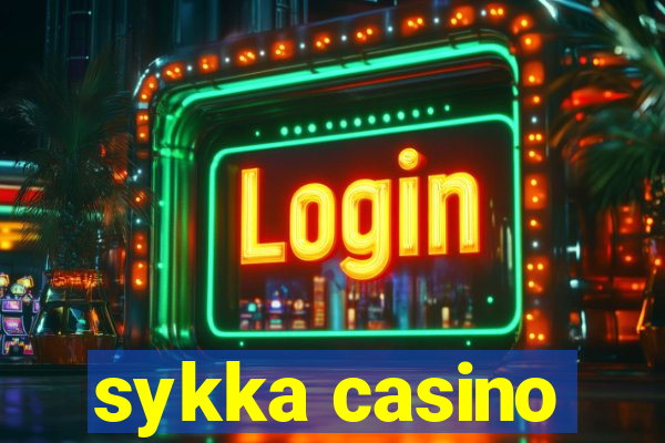 sykka casino