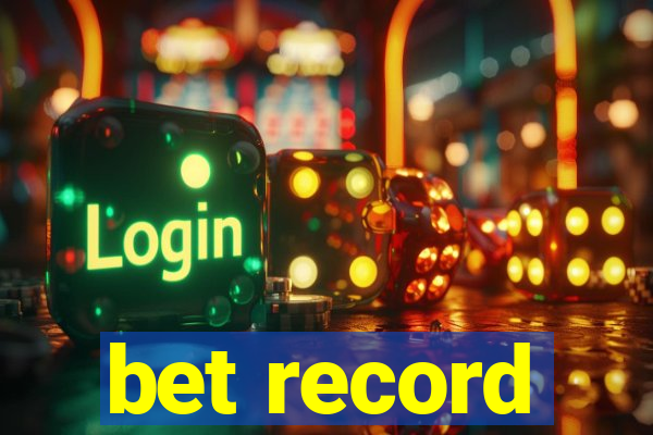 bet record