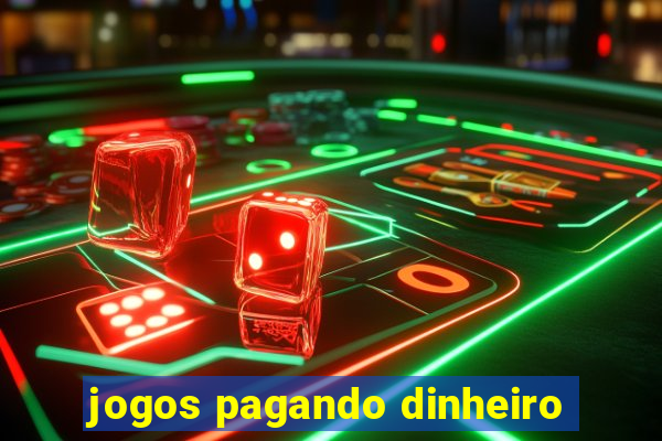 jogos pagando dinheiro