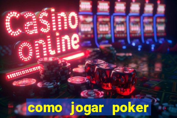 como jogar poker no sportingbet