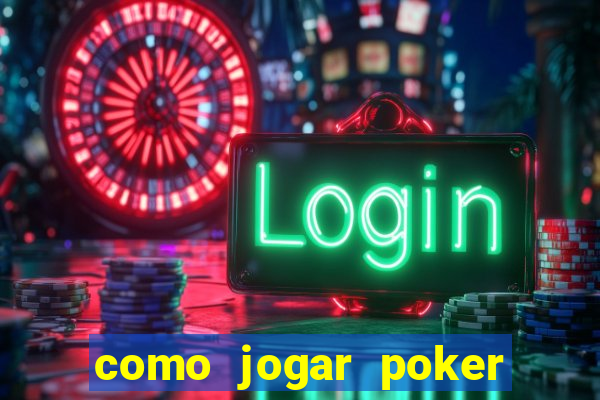 como jogar poker no sportingbet