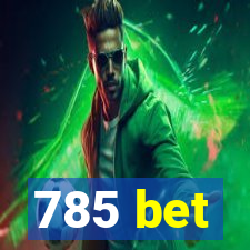 785 bet