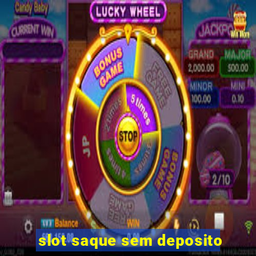 slot saque sem deposito