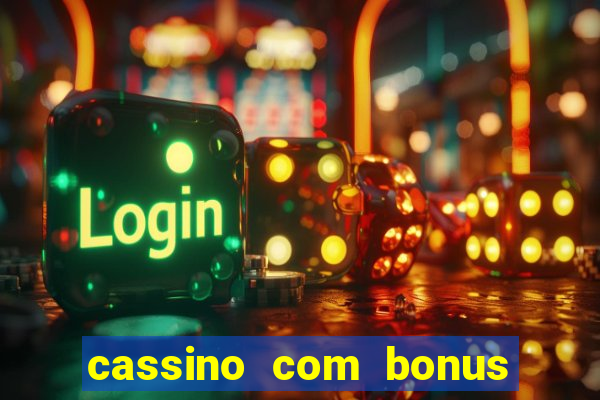 cassino com bonus no cadastro