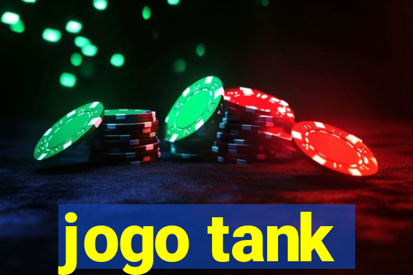 jogo tank