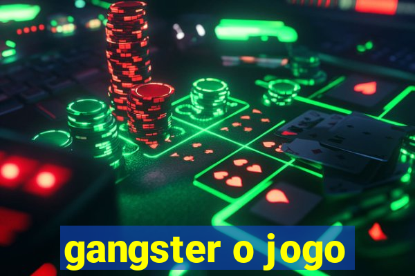 gangster o jogo