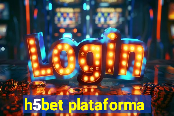 h5bet plataforma