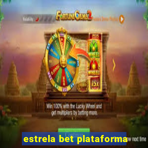 estrela bet plataforma