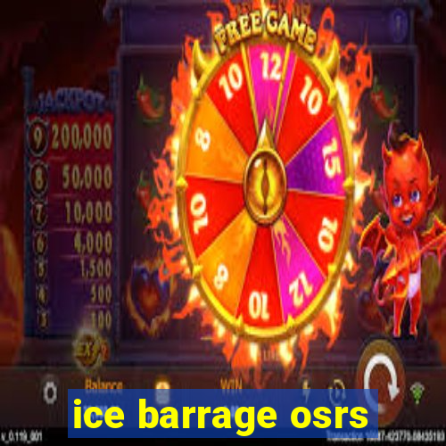 ice barrage osrs