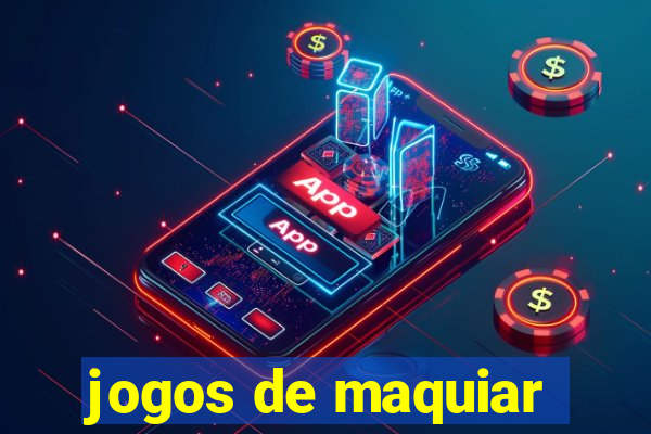 jogos de maquiar