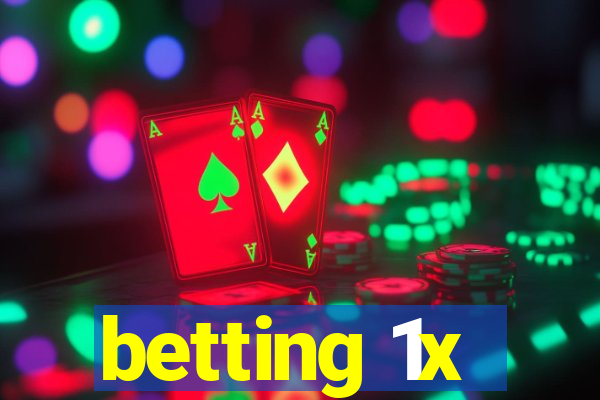 betting 1x