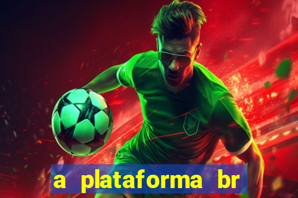 a plataforma br jogos é confiável