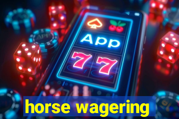 horse wagering