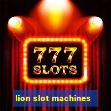 lion slot machines