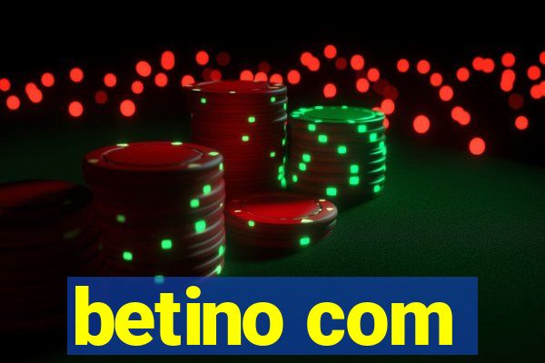 betino com