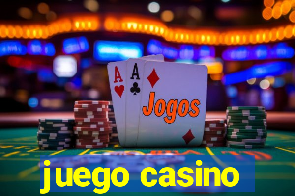 juego casino