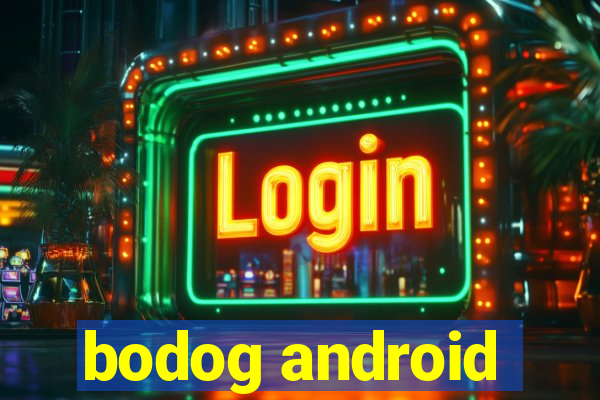 bodog android