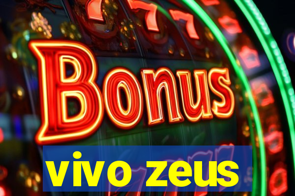 vivo zeus