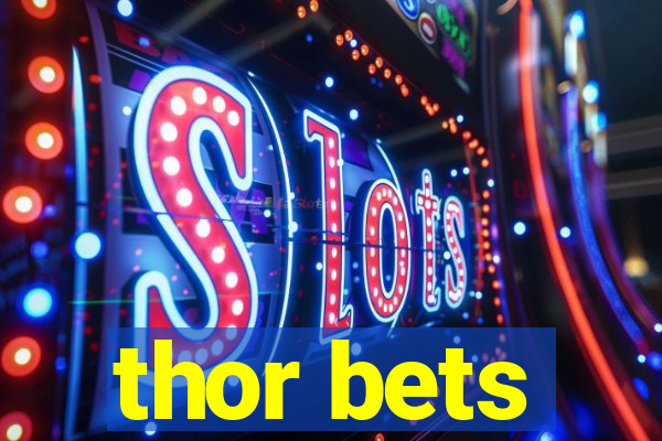 thor bets