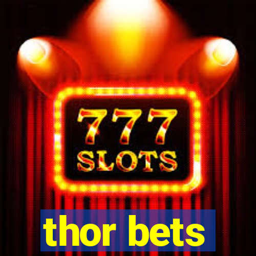 thor bets