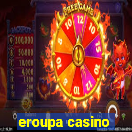 eroupa casino