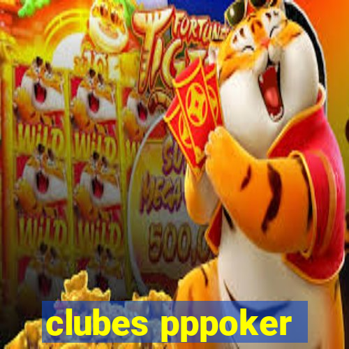 clubes pppoker