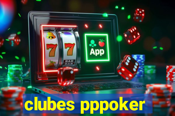 clubes pppoker