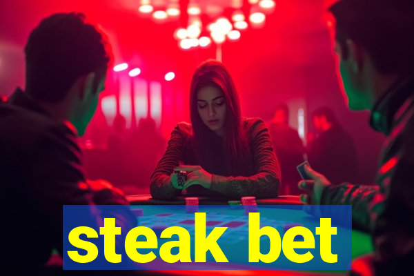 steak bet