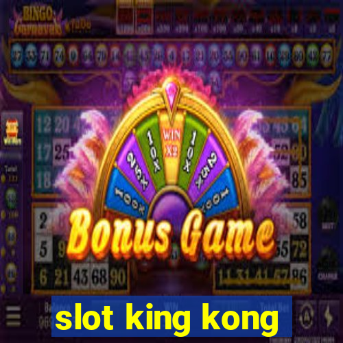 slot king kong