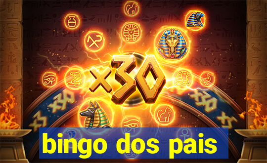 bingo dos pais