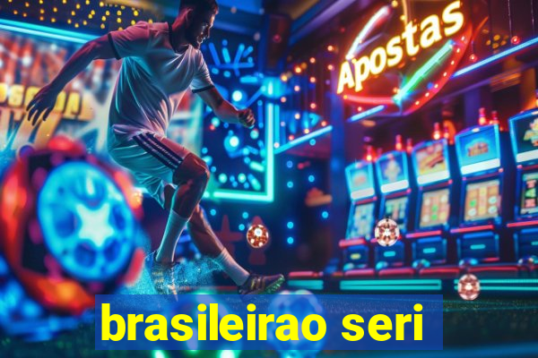 brasileirao seri