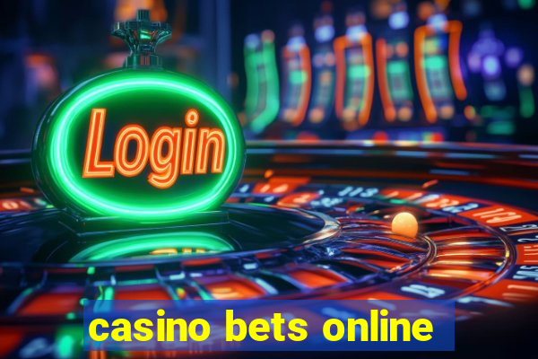 casino bets online