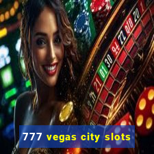 777 vegas city slots