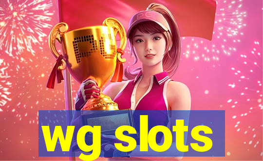 wg slots