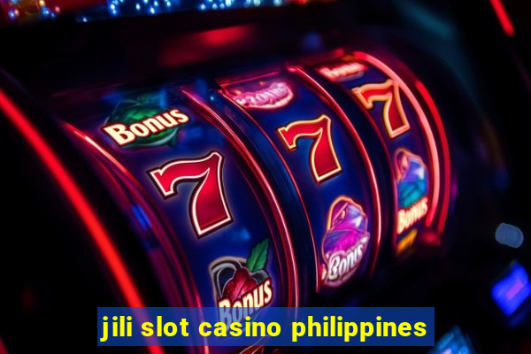 jili slot casino philippines