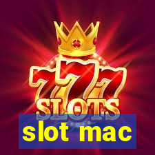 slot mac