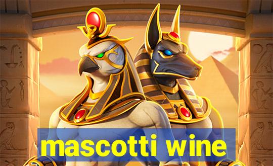 mascotti wine