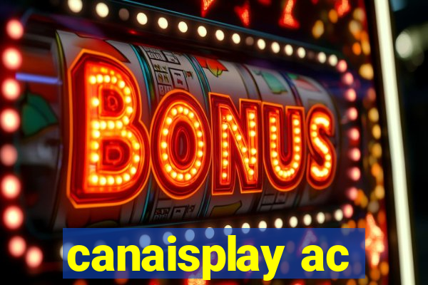 canaisplay ac