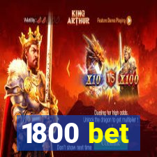 1800 bet