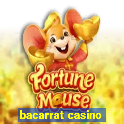 bacarrat casino