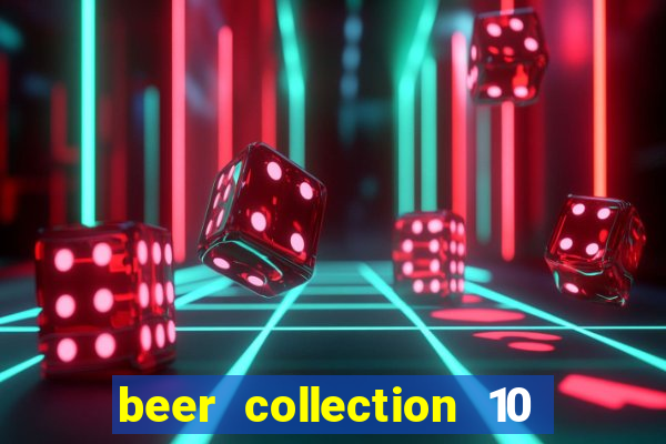 beer collection 10 lines slot free play