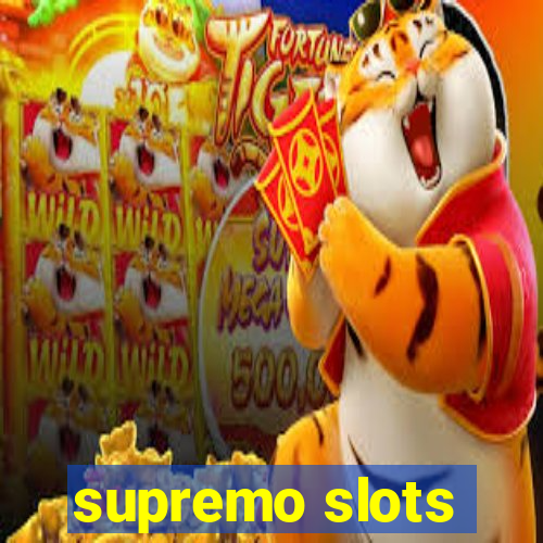 supremo slots