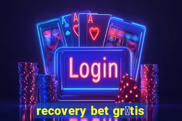 recovery bet gr谩tis