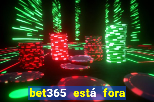 bet365 está fora do ar