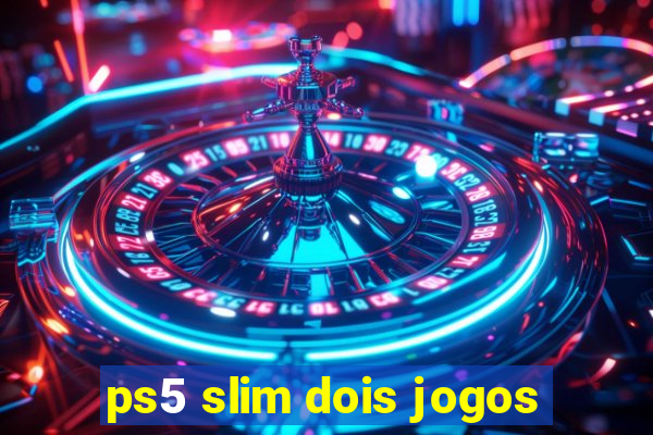 ps5 slim dois jogos